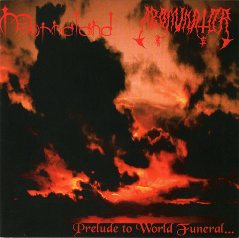 Mornaland / Abominator "Prelude To World Funeral..." (cd)