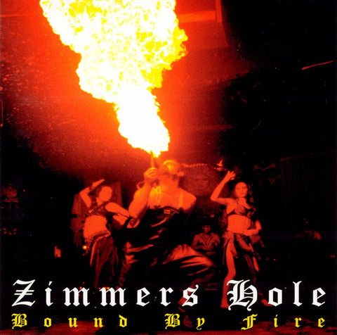 Zimmers Hole "Bound By Fire" (cd)