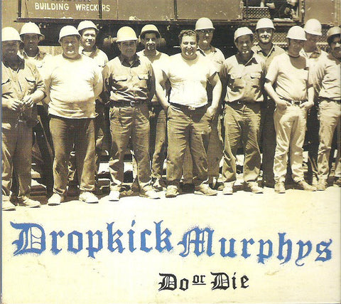 Dropkick Murphys "Do Or Die" (cd, digi)