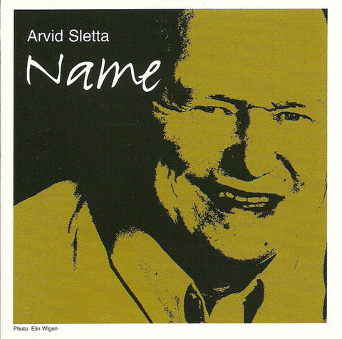 Arvid Sletta "Name" (cd)
