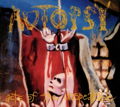 Autopsy "Acts Of The Unspeakable" (cd, digi)