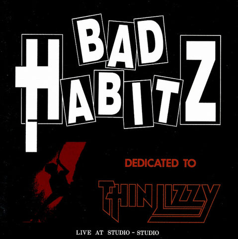 Bad Habitz "Dedicated to Thin Lizzy" (cd, used)