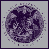 Blood Ceremony "Let It Come Down" (7", vinyl)