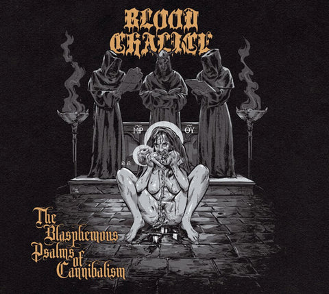 Blood Chalice "The Blasphemous Psalms of Cannibalism" (lp)