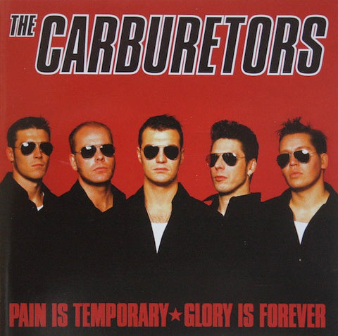 The Carburetors "Pain Is Temporary, Glory Is Forever" (cd, used)