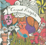 Carpet Knights "Lost And So Strange Is My Mind" (cd)