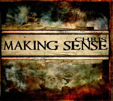Chris "Making Sense" (cd, digi)