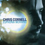Chris Cornell "Euphoria Morning" (lp)