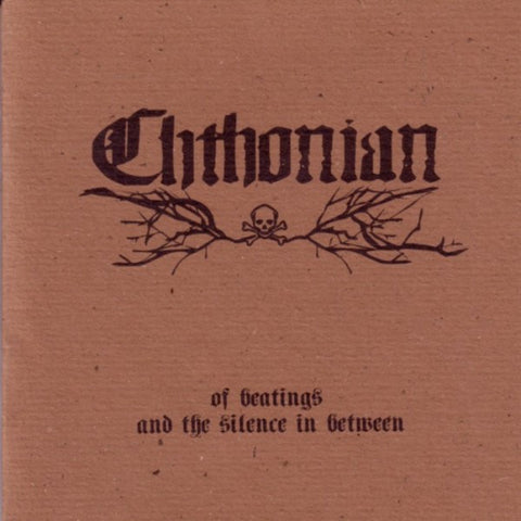 Chthonian "Of Beatings And The Silence In Between" (cd)