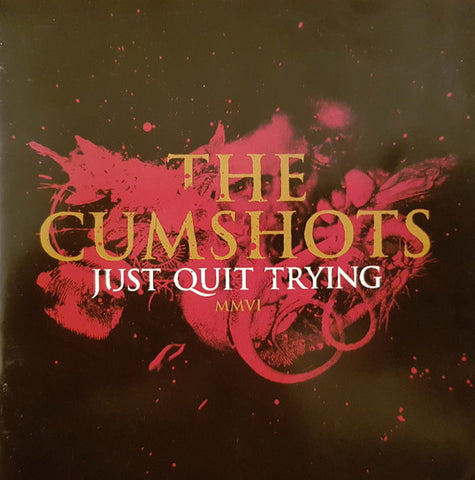 The Cumshots "Just Quit Trying" (cd, used)