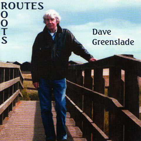Dave Greenslade "Routes/Roots" (cd)