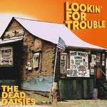 Dead Daisies "Lookin' For Trouble" (lp)