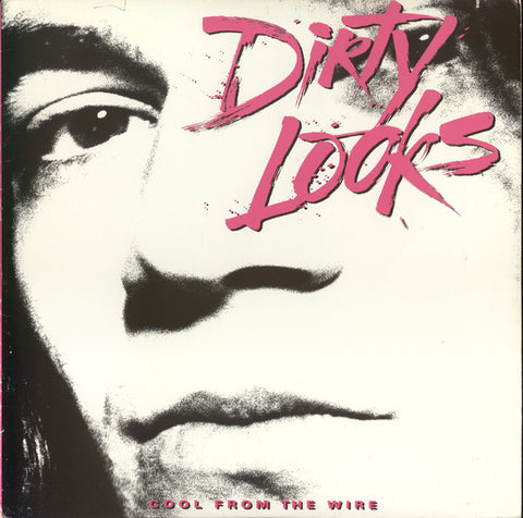 Dirty Looks "Cool From The Wire" (lp, used)