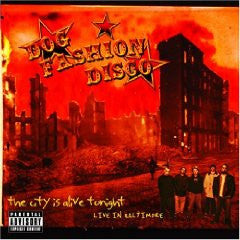 Dog Fashion Disco "The City Is Alive Tonight - Live In Baltimore" (cd/dvd, used)