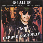 GG Allin "Expose Yourself - The Singles Collection 1977-1991" (cd, used)