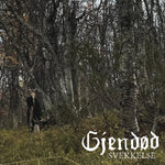 Gjendød "Svekkelse" (lp)