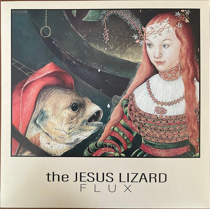 The Jesus Lizard – Flux" (12", etched vinyl)