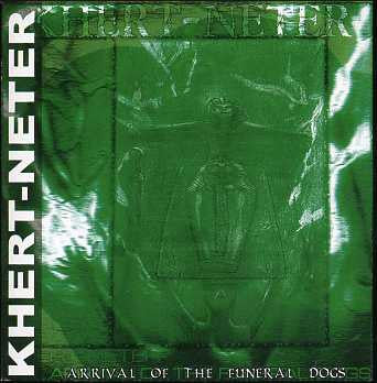 Khert-Neter "Arrival Of The Funeral Dogs" (cd, used)