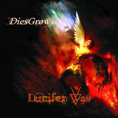 Lucifer Was "DiesGrows" (cd)