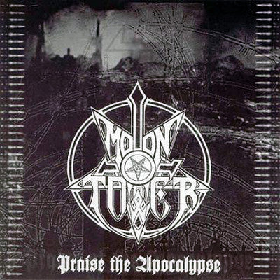 Moontower "Praise The Apocalypse" (cd)