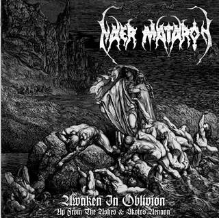 Naer Mataron "Awaken In Oblivion - Up From The Ashes & Skotos Aenaon" (2cd, used)