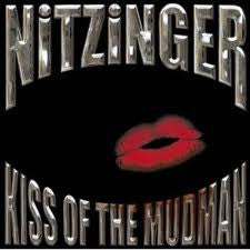 Nitzinger "Kiss Of The Mudman" (cd, used)