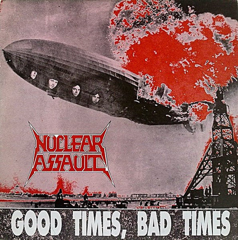 Nuclear Assault "Good Times, Bad Times" (12" vinyl, used)