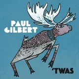 Paul Gilbert "'Twas" (lp)
