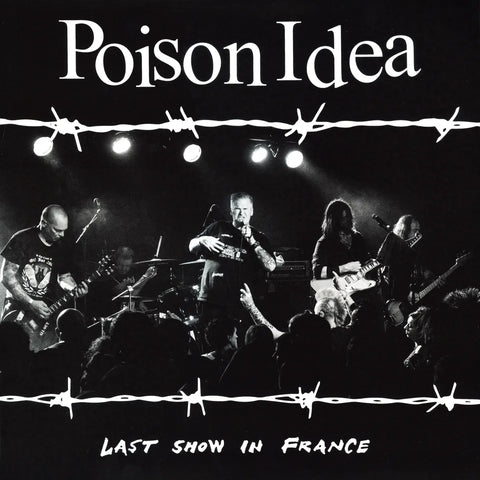 Poison Idea "Last Show In France" (lp)