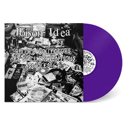 Poison Idea "Record Collectors are Still Pretentious Assholes" (lp, purple vinyl)