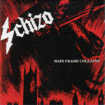 Schizo "Main Frame Collapse" (cd)