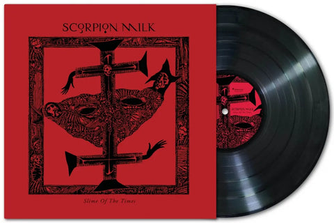 Scorpion Milk "Slime of the Times" (lp, black vinyl)