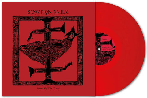 Scorpion Milk "Slime of the Times" (lp, red vinyl)