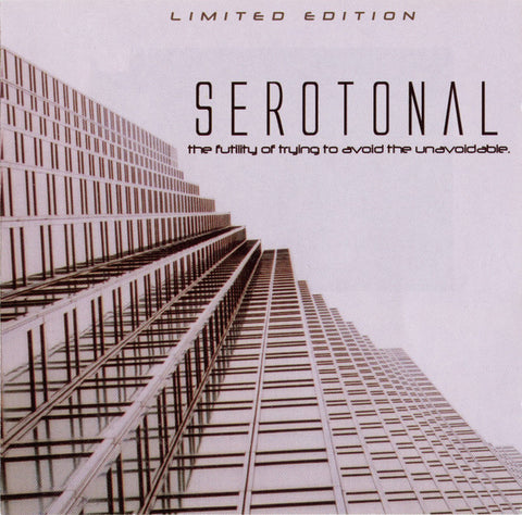 Serotonal "The Futility Of Trying To Avoid The Unavoidable." (mcd)