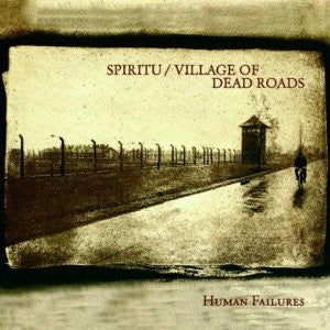 Spiritu / Village Of Dead Roads "Human Failures" (cd, used)