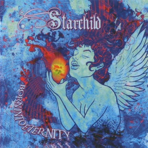 Starchild "Born Into Eternity" (cd)