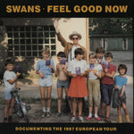 Swans "Feel Good Now" (2lp)