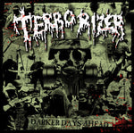 Terrorizer "Darker Days Ahead" (cd)
