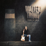 Walter Trout "Sign of the Times" (lp)