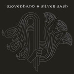 Wovenhand "Silver Sash" (lp)
