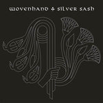 Wovenhand "Silver Sash" (lp)