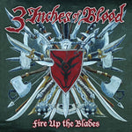 3 Inches of Blood "Fire Up The Blades" (cd, used)