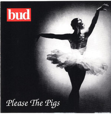 Bud "Please the Pigs" (cd, used)