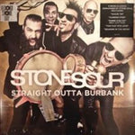 Stone Sour "Straight Outta Burbank" (mlp)