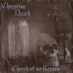 Christian Death "Church of No Return" (7", vinyl, used)