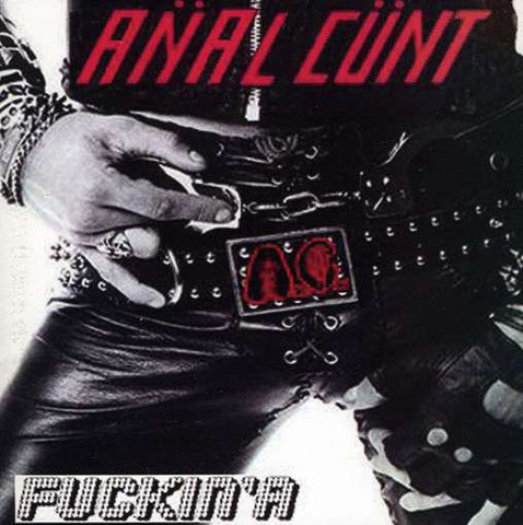 Anal Cunt "Fuckin'A" (cd)
