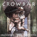 Crowbar "Obedience Thru Suffering" (cd, used)