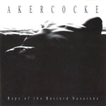 Akercocke "Rape of the Bastard Nazarene" (cd)