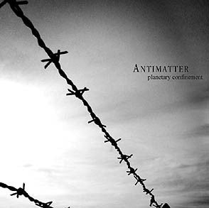 Antimatter "Planetary Confinement" (cd)