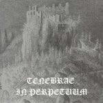 Tenebrae In Perpetuum "Tenebrae In Perpetuum" (7", vinyl)